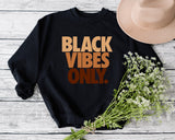 Black Vibes Only