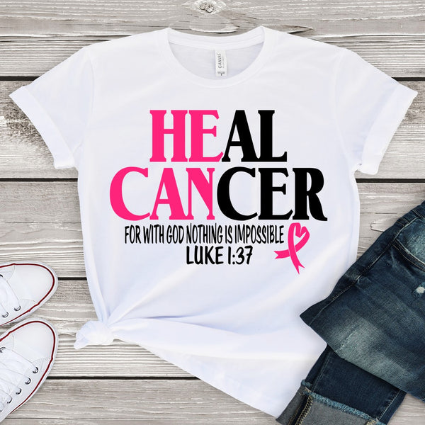 Heal Cancer (For With God Nothing Is Possible)