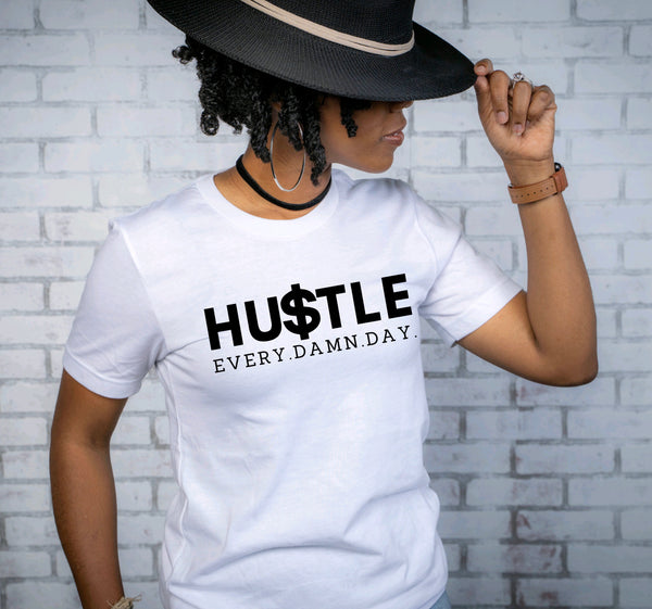 Hustle Every Damn Day