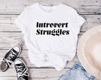 Introvert Struggles T-Shirt