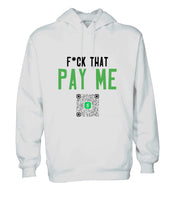 F*ck That Pay Me (Custom Pay Code)