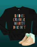 Bodies Change Worth Doesn’t